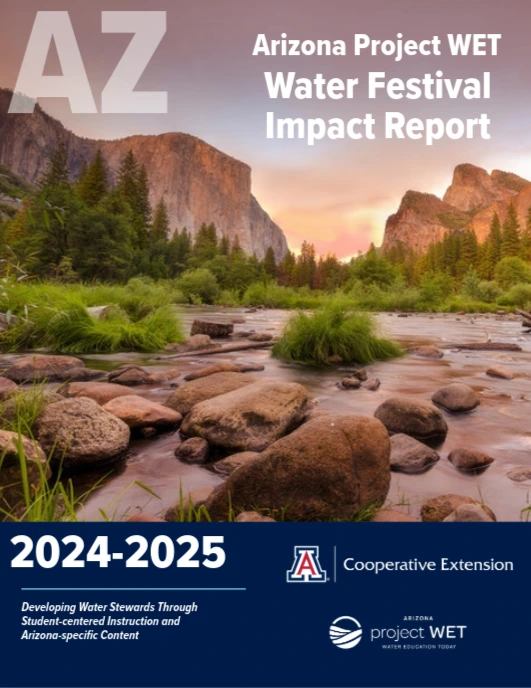 Cover photo of Arizona landscape with river with Title of Arizona Project WET Water Festival Impact Report 2024-25